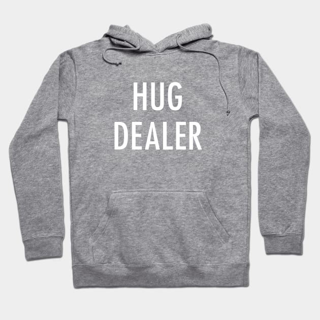 HUG DEALER Hoodie by derekcreates